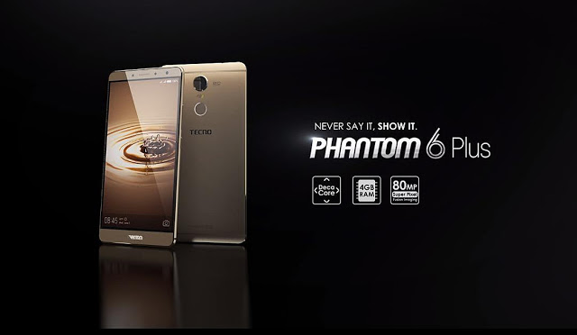 Tecno Phantom 6 Plus Specifications